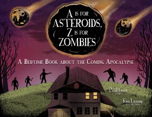 Book Cover: A Is For Asteroids Z Is For Zombies