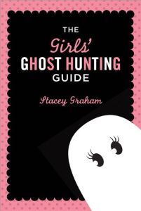 Book Cover: Girl's Guide To Ghost Hunting