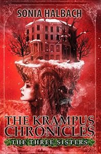 Book Cover: The Krampus Chronicles: The Three Sisters