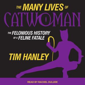 Audio Book Cover: The Many Lives Of Catwoman