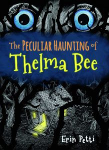 Book Cover: The Peculiar Haunting Of Thelma Bee