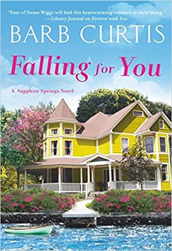 FALLING FOR YOU by Barbara Curtis