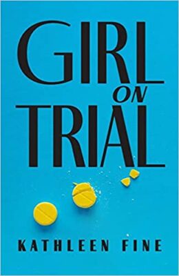 GIRL ON TRIAL - Kathleen Fine