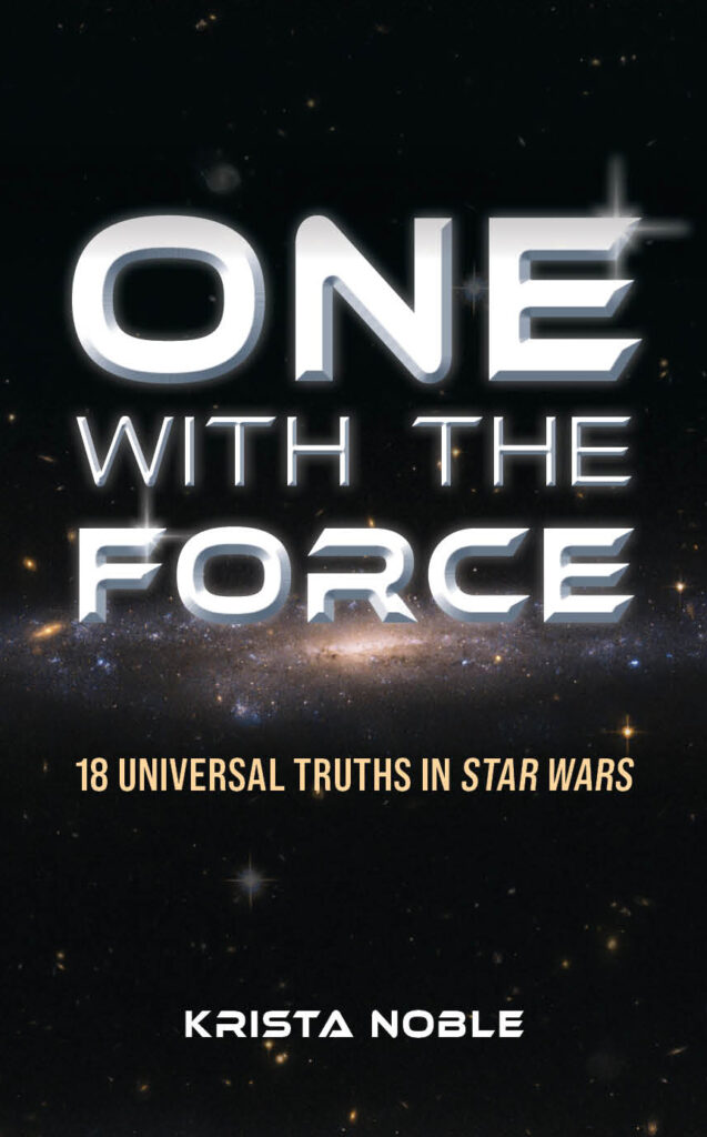 ONE WITH THE FORCE by Dr. Krista Noble